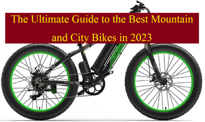 O guia definitivo das melhores bicicletas elétricas em 2023 (Montanha e cidade)